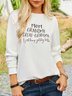 Casual Flojo Escote Redondo Letras de texto Sudadera